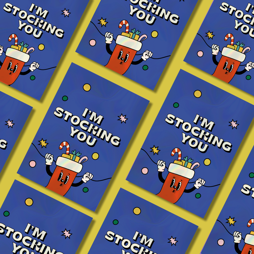 I'm stocking you! Christmas Holographic Illustration Card
