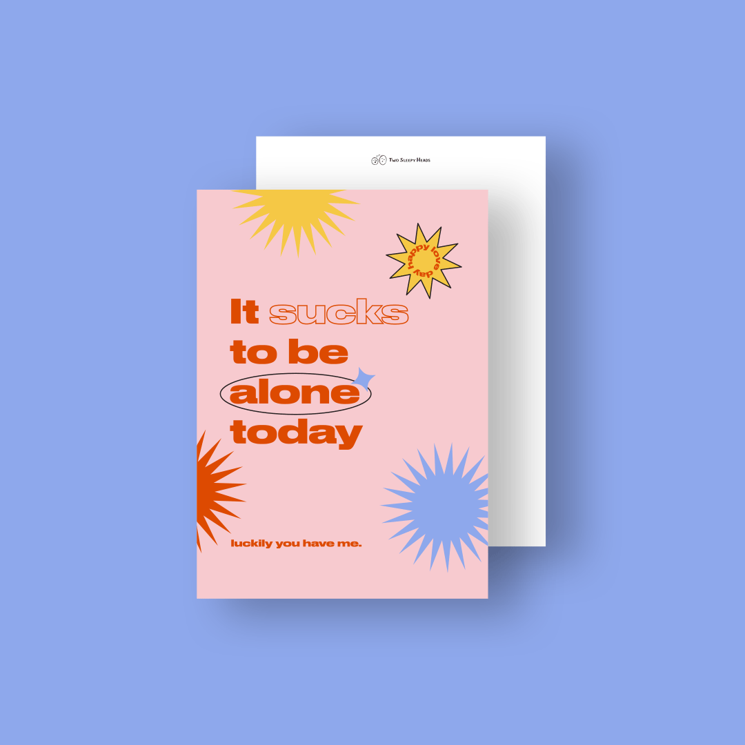 It sucks to be alone today Illustration Card