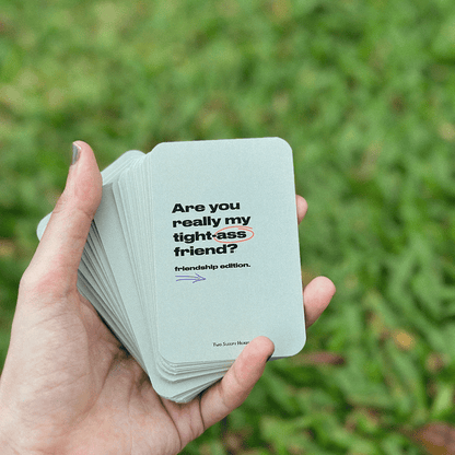 Are You Really My Tight-Ass Friend? - Friendship Edition Game Card